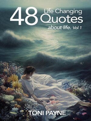 cover image of 48 Life Changing Quotes About Life, Volume 1